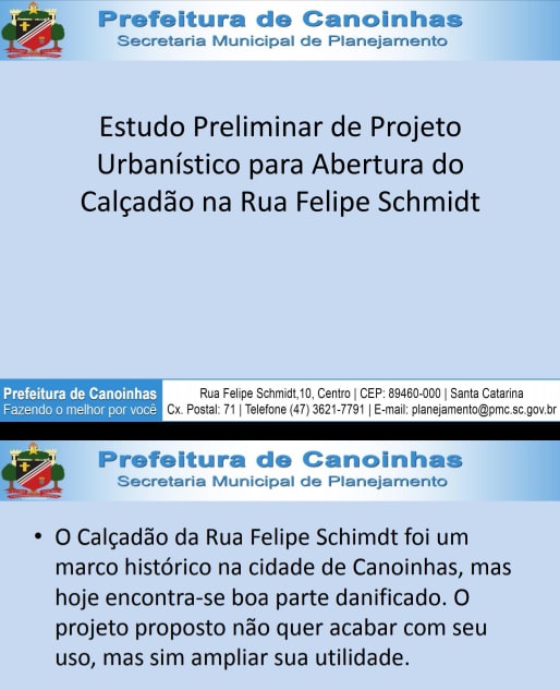  “Estudo Preliminar de Projeto Urbanístico para a Abertura do Calçadão na Rua Felipe Schmidt”